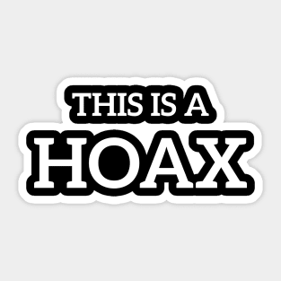 This is a Hoax Sticker